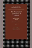 Szalamiszi Epiphaniosz Panarionja: II. és III. könyv; De fide - The Panarion of Epiphanius of Salamis: Books II and III; De Fide