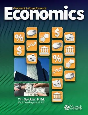 Gyakorlati és alapozó közgazdaságtan - Practical & Foundational Economics