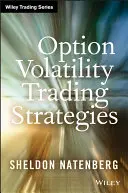 Opciós volatilitási kereskedési stratégiák - Option Volatility Trading Strategies