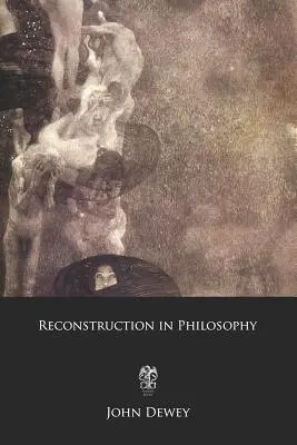 Rekonstrukció a filozófiában - Reconstruction in Philosophy