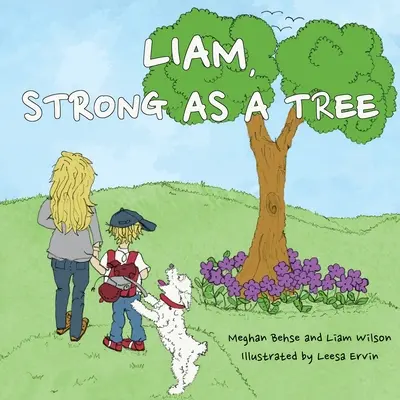 Liam, erős, mint egy fa - Liam, Strong as a Tree