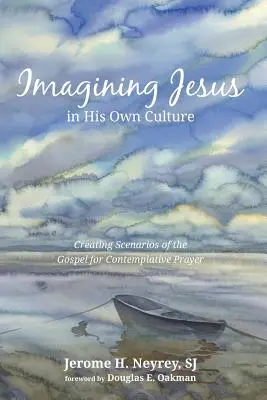 Jézus elképzelése a saját kultúrájában - Imagining Jesus in His Own Culture