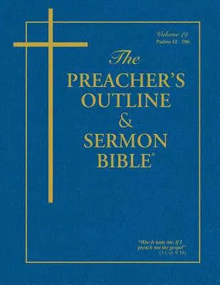 The Preacher's Outline & Sermon Bible - Vol. 19: Zsoltárok (42-106): James királyi változat - The Preacher's Outline & Sermon Bible - Vol. 19: Psalms (42-106): King James Version