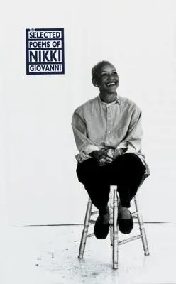 Nikki Giovanni válogatott versei - The Selected Poems of Nikki Giovanni