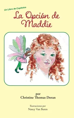 La Opcin de Maddie