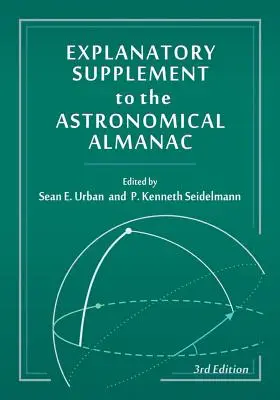 Magyarázó kiegészítés a Csillagászati Almanachhoz (átdolgozott) - Explanatory Supplement to the Astronomical Almanac (Revised)