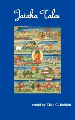 Jataka mesék (teljes körűen illusztrálva) - Jataka Tales ( Fully Illustrated)