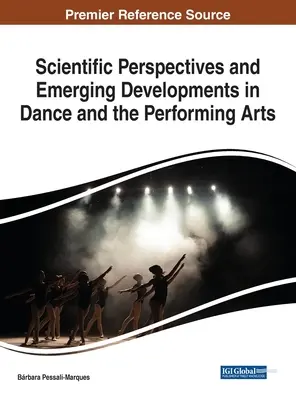 A tánc és az előadóművészet tudományos perspektívái és új fejleményei - Scientific Perspectives and Emerging Developments in Dance and the Performing Arts