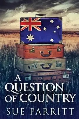 A Question Of Country: Large Print Edition