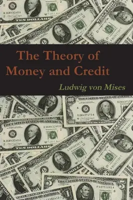 A pénz és a hitel elmélete - The Theory of Money and Credit