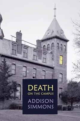 Halál a kampuszon: (Egy aranykori rejtély reprintje) - Death on the Campus: (A Golden-Age Mystery Reprint)