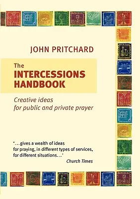 A közbenjárások kézikönyve - The Intercessions Handbook