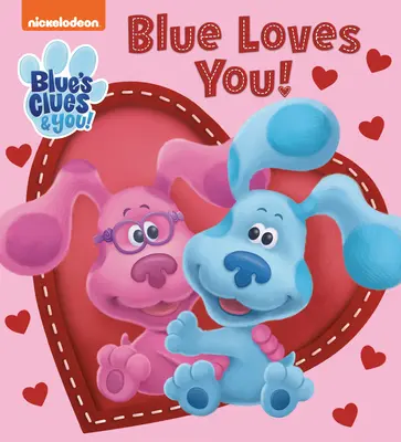 Blue Loves You! (Blue's Clues & You)