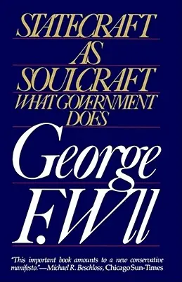 Az államművészet mint lélektan: Mit tesz a kormány - Statecraft as Soulcraft: What Government Does