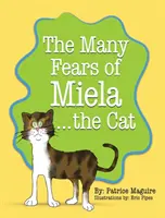 Miela, a macska sokféle félelme - The Many Fears of Miela the Cat