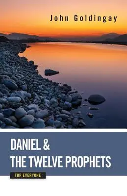 Dániel és a tizenkét próféta mindenkinek - Daniel and the Twelve Prophets for Everyone