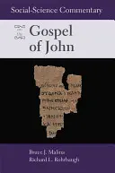 Társadalomtudományi kommentár János evangéliumához - Social Science Commentary on the Gospel of John