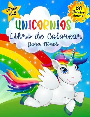 Unicornios Libro de Colorear para Nios de 4 a 8 Aos: Libro para colorear de unicornios para nios, libros para colorear para nios y nios pequeos,