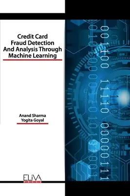 Hitelkártyacsalások felderítése és elemzése gépi tanulással - Credit Card Fraud Detection and Analysis through Machine Learning