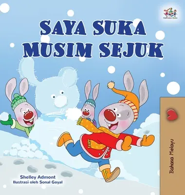 I Love Winter (Maláj gyermekkönyv) - I Love Winter (Malay Children's Book)