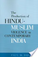 A hindu-muszlim erőszak előállítása a mai Indiában - The Production of Hindu-Muslim Violence in Contemporary India