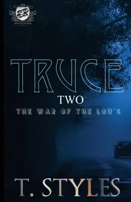 Fegyverszünet 2: A Lou-k háborúja (The Cartel Publications Presents) - Truce 2: The War of The Lou's (The Cartel Publications Presents)