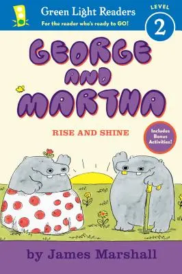 George és Martha: Kelj fel és ragyogj Early Reader - George and Martha: Rise and Shine Early Reader