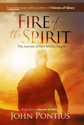 A Lélek tüze: Sam Mahoy utazása - Fire of the Spirit: The Journey of Sam Mahoy