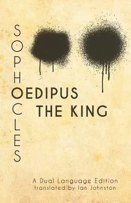 Szophoklész Oidipusz királya: A Dual Language Edition - Sophocles' Oedipus the King: A Dual Language Edition