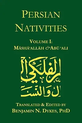 Perzsa születésnapok I: Mása'allah és Abu 'Ali - Persian Nativities I: Masha'allah and Abu 'Ali