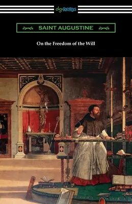 Az akarat szabadságáról - On the Freedom of the Will