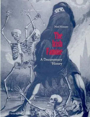 Az ír éhínség: A Documentary History - The Irish Famine: A Documentary History