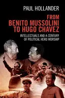 Benito Mussolinitől Hugo Chávezig - From Benito Mussolini to Hugo Chavez