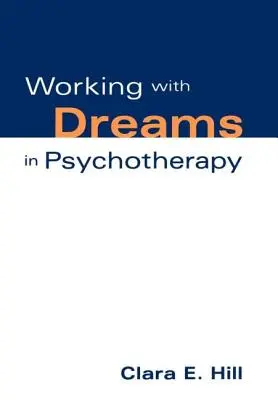 Az álmokkal való munka a pszichoterápiában - Working with Dreams in Psychotherapy