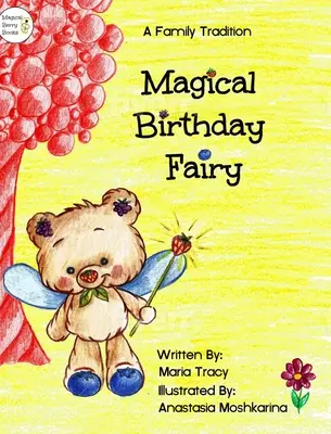 Varázslatos születésnapi tündér: Egy családi hagyomány - Magical Birthday Fairy: A Family Tradition