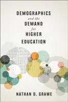 Demográfia és a felsőoktatás iránti kereslet - Demographics and the Demand for Higher Education