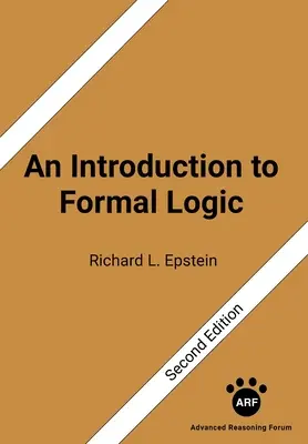 Bevezetés a formális logikába: Második kiadás - An Introduction to Formal Logic: Second Edition