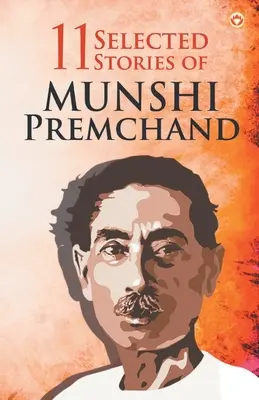 11 Válogatott történetek Munshi Premchandtól - 11 Selected Stories of Munshi Premchand