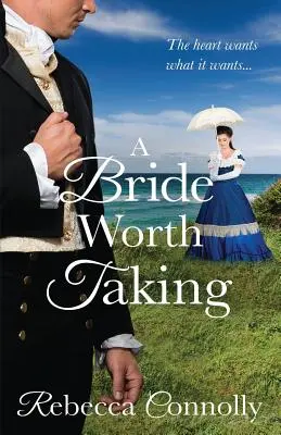 A Bride Worth Worth Taking - A Bride Worth Taking