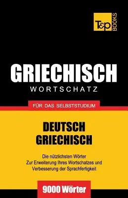 Görög szókincs önálló tanuláshoz - 9000 szó - Griechischer Wortschatz fr das Selbststudium - 9000 Wrter