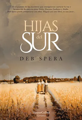 Hijas del Sur (Hívd haza a lányodat - spanyol kiadás) - Hijas del Sur (Call Your Daughter Home - Spanish Edition)
