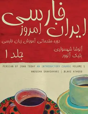 Irán mai perzsa nyelve, 1. kötet - Persian of Iran Today, Volume 1