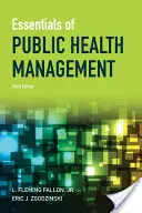 A közegészségügyi menedzsment alapjai - Essentials of Public Health Management