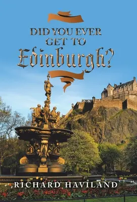 Eljutottál már Edinburghba? - Did You Ever Get to Edinburgh?