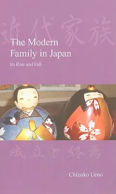 A modern család Japánban: Felemelkedése és bukása - The Modern Family in Japan: Its Rise and Fall