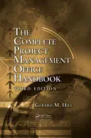 A teljes projektmenedzsment iroda kézikönyve - The Complete Project Management Office Handbook