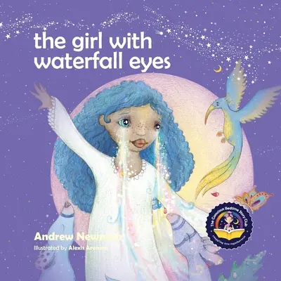 A vízesésszemű lány: Segítünk a gyerekeknek meglátni a szépséget önmagukban és másokban. - The Girl With Waterfall Eyes: Helping children to see beauty in themselves and others.