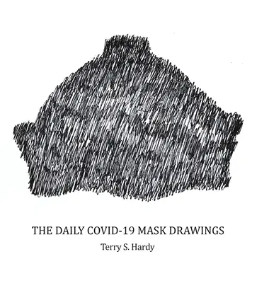 A napi COVID-19 maszk rajzok - The Daily COVID-19 Mask Drawings