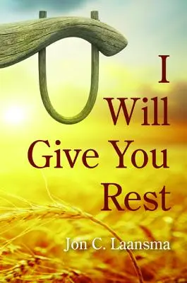 Nyugalmat adok nektek - I Will Give You Rest