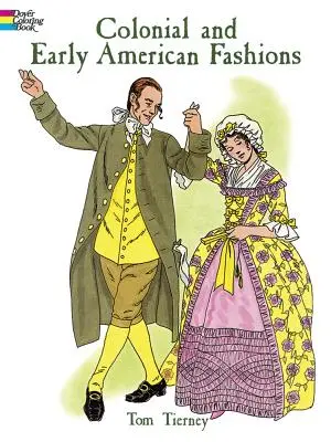 Gyarmati és kora amerikai divat - Colonial and Early American Fashions